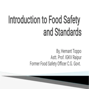 8. PPT - INTRODUCTION TO FOOD SAFETY AND STANDARDS.pdf